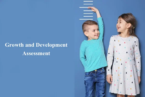 Growth and Development Assessment